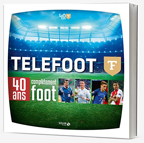 Télécharger TELEFOOT, 40 ans complètement foot PDF Ebook En Ligne