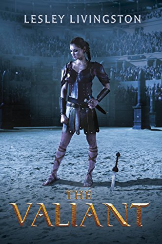 The Valiant (English Edition) eBook: Lesley Livingston ...