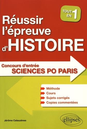 Download Réussir l'Épreuve d'Histoire Concours d'Entrée Sciences Po Paris Tout en 1 Méthode Cours Sujets Corrigés Copies Commentées Download Réussir l'Épreuve d'Histoire Concours d'Entrée Sciences Po Paris Tout en 1 Méthode Cours Sujets Corrigés Copies Commentées