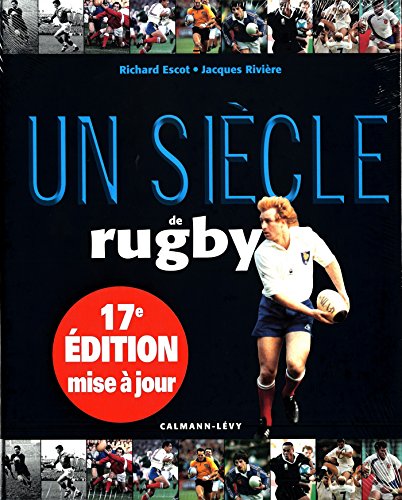 Un siècle de Rugby 2014 - 16ème édition francais Un siècle de Rugby 2014 - 16ème édition francais