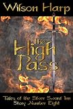Image de The High Pass (Tales of the Silver Sword Inn, Story #8) (English Edition)