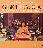 Gesichts-Yoga: Muskeltraining für ein strahlendes Aussehen by 
