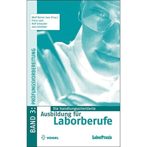 [PDF] Download Die handlungsorientierte Ausbildung für Laborberufe / Prüfungsvorbereitung: Aufgaben und Lösungen Kostenlos
