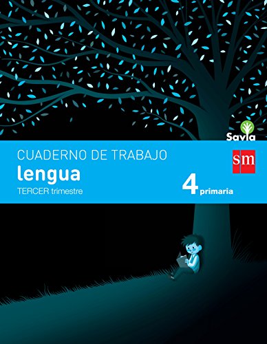 Cuaderno de lengua 4 Primaria, 3 Trimestre Savia
