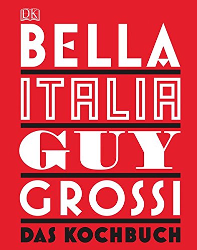 Download Bella Italia: Das Kochbuch Download Bella Italia: Das Kochbuch