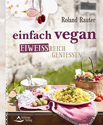 Download einfach vegan - eiweißreich genießen Download einfach vegan - eiweißreich genießen