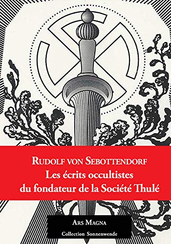 Preisvergleich Produktbild Les écrits occultistes du fondateur de la Société Thulé