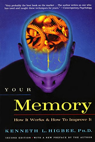 Your Memory: How It Works and How to Improve It (English Edition)