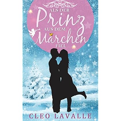 Als der Prinz aus dem Märchen fiel Als der Prinz aus dem Märchen fiel