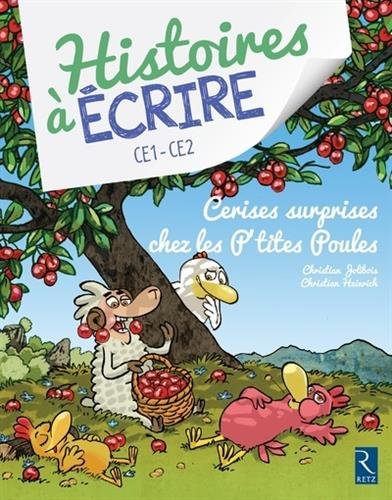 Télécharger Cerises surprises chez les P'tites Poules CE1-CE2 (+ CD-Rom) gratuit