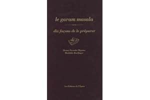 Le garam masala, dix façons de le préparer