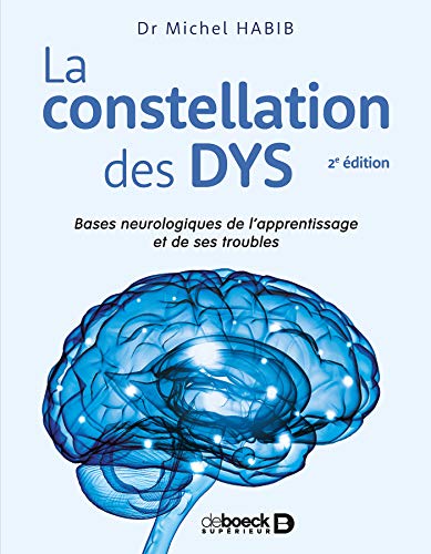Télécharger La constellation des dys : Bases neurologiques de l'apprentissage et de ses troubles Livre PDF Gratuit