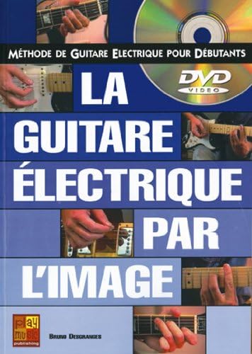 Guitare electrique par l image (la) +DVD