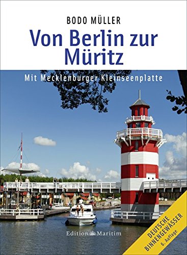 Von Berlin zur Müritz: Mit Mecklenburger Kleinseenplatte Von Berlin zur Müritz: Mit Mecklenburger Kleinseenplatte