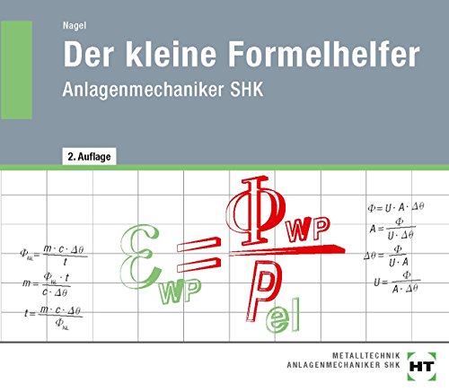 Der kleine Formelhelfer Anlagenmechaniker SHK