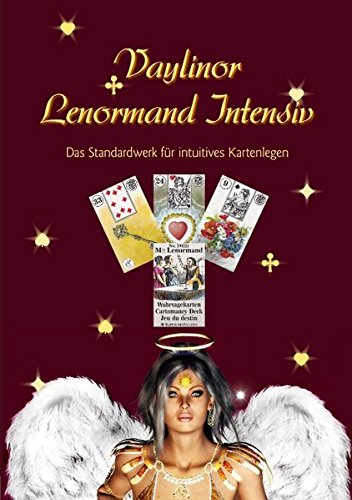 Lenormand Intensiv: Das Standardwerk für intuitives Kartenlegen