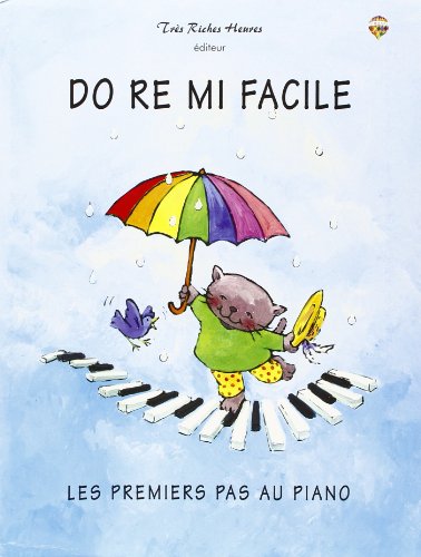 Do Re Mi Facile les Premiers Pas au Piano en ligne Do Re Mi Facile les Premiers Pas au Piano en ligne