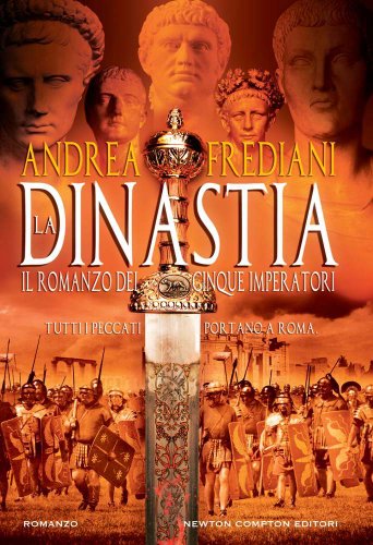 Download La dinastia. Il romanzo dei cinque imperatori Download La dinastia. Il romanzo dei cinque imperatori