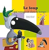 Le Loup qui voyageait dans le temps (grand format)