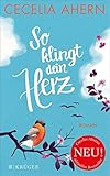 Bücher Neuerscheinungen 2022 - So klingt dein Herz: Roman von Cecelia Ahern