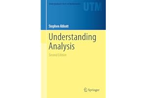 Understanding Analysis (Undergraduate Texts in Mathematics)