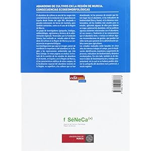 Abandono de Cultivos en la Región de Murcia.: Consecuencias ecogeomorfológicas