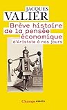 Brève histoire de la pensée économique d'Aristote à nos jours