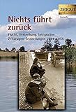 Image de Nichts führt zurück. Flucht, Vertreibung, Integration 1944-1955 in Zeitzeugen-Erinnerungen