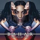 Bullets of Love von Bahar