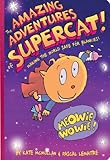 The Amazing Adventures of Supercat!: Making the World Safe for Blankies! by Kate McMullan, Pascal Lemaitre
