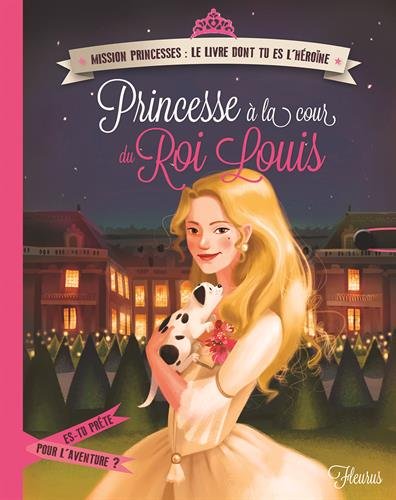 Download Princesse à la cour du Roi Louis Download Princesse à la cour du Roi Louis