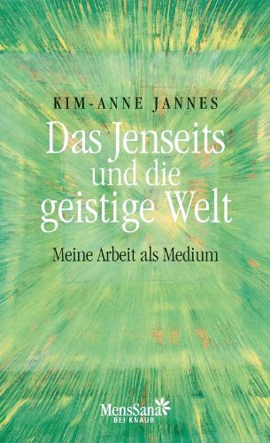 Download Das Jenseits und die geistige Welt: Mein Arbeit als Medium