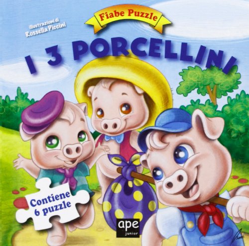 I 3 porcellini. Fiabe puzzle. Libro puzzle. Ediz. illustrata
