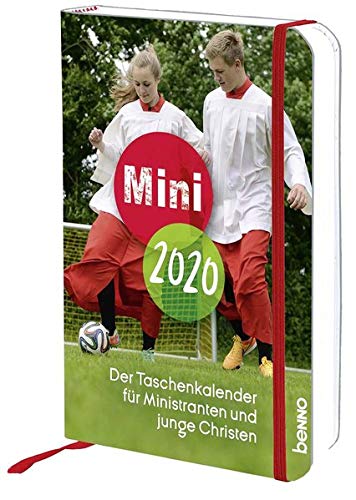 Mini 2020: Der Taschenkalender zum Kirchenjahr für Ministranten & junge Christen