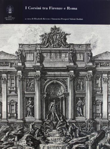 Download I Corsini tra Firenze e Roma Download I Corsini tra Firenze e Roma