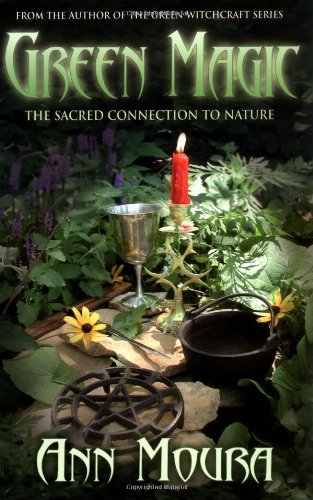 Green Magic: The Sacred Connection to Nature