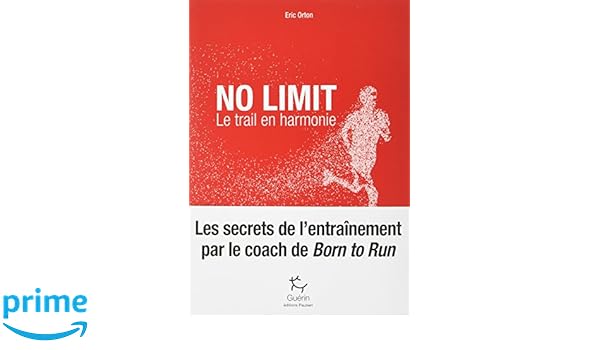 No Limit Le Trail En Harmonie Amazoncouk Eric Orton - 