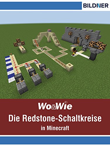 Die Redstone-Schaltkreise in Minecraft auf einen Blick! (Wo&Wie)