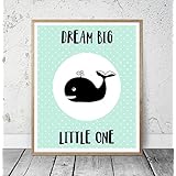 Kinderposter Kinderzimmerbild DREAM BIG LITTLE ONE mit Wal,Türkis - für Mädchen - Geschenkidee zur Geburt, Taufe, Geburtstag, Kinderzimmer Wandbild, Sprücheposter, skandinavischer Stil - ungerahmt