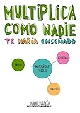 Image de Multiplica como nadie te había enseñado: Matemáticas Védicas; Simplemente increíbles, increíblemente simples.