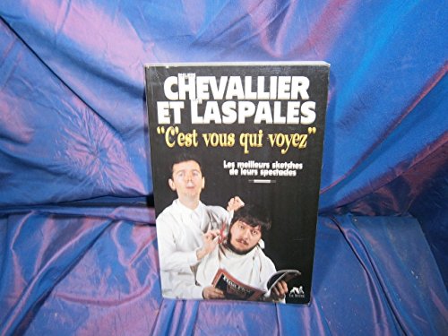 Chevallier et laspalès:C'est vous qui voyez