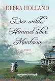 Der wilde Himmel über Montana von Debra Holland