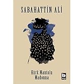 K&uuml;rk Mantolu Madonna