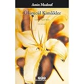 &Ouml;l&uuml;mc&uuml;l Kimlikler