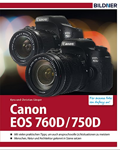 Download Canon 760 D / 750 D: Für bessere Fotos von Anfang an! Download Canon 760 D / 750 D: Für bessere Fotos von Anfang an!
