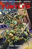 Teenage Mutant Ninja Turtles: Bd. 6: Vier Freunde by 