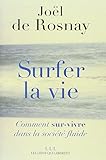 Surfer la vie : Vers la société fluide