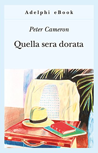 Download Quella sera dorata (Gli Adelphi) Download Quella sera dorata (Gli Adelphi)