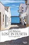 Lost in Fuseta: Ein Portugal-Krimi (Leander Lost ermittelt, Band 1)