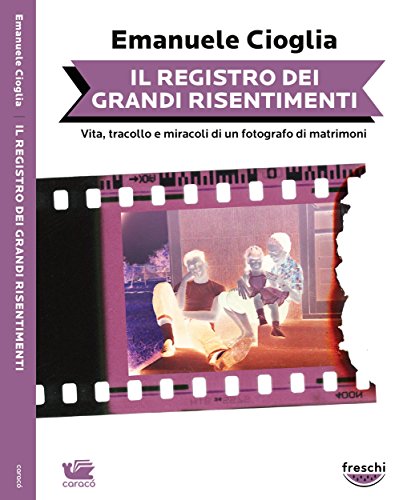 Download Il registro dei grandi risentimenti (Freschi) Download Il registro dei grandi risentimenti (Freschi)